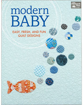 モダンベイビー　Modern Baby - Easy, Fresh, and Fun Quilt Designs